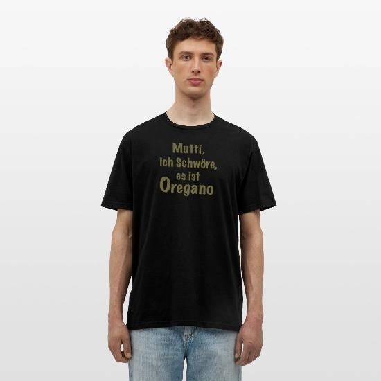 Mom, I Swear It’s Oregano Shirt
