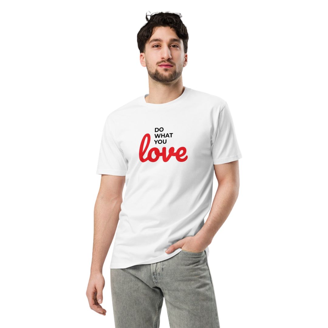 Do What You Love Level T Shirt